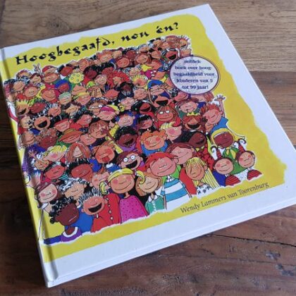 Hoogbegaafd, nou én?